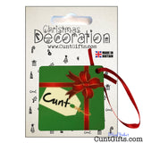Cunt Christmas Present Tree Bauble Decoration