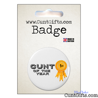 Cunt Of The Year - Pin Badge in Packaging