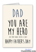 Dad Mum Thinks You're a Cunt - Father's Day Card