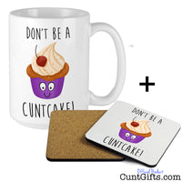 Don't be a Cuntcake - Mug and Drinks Coaster