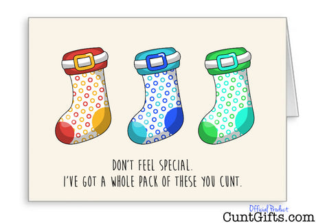 Don't Feel Special Cunt - Christmas Card