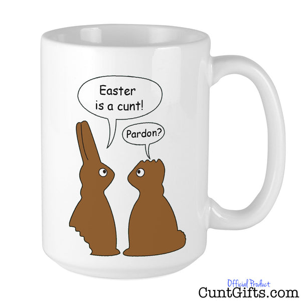 Easter is a Cunt,Pardon - Mug