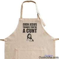 Jesus Thinks Your A Cunt -  Apron - Close Up