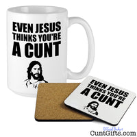 Even Jesus Thinks You're a Cunt Mug and Wooden Drinks Coaster