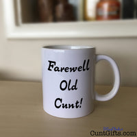 Farewell Old Cunt - Mug on Sideboard