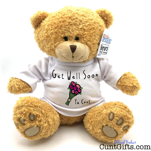 Get Well Soon Ya Cunt - Teddy Bear