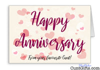 Happy Anniversary from your favourite cunt - Card