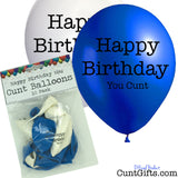 Happy Birthday You Cunt - Balloons - Blue & White - 10