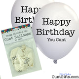 10 Happy Birthday You Cunt Balloons and Packaging White