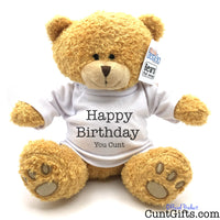 Happy Birthday You Cunt - Teddy Bear