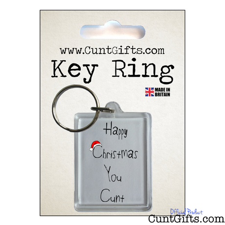 Happy Christmas You Cunt - Key Ring in Packaging