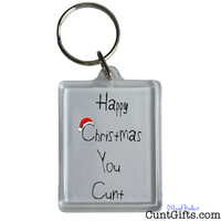 Happy Christmas You Cunt - Key Ring