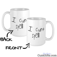 I Cunt Spell - Mug showing both sides