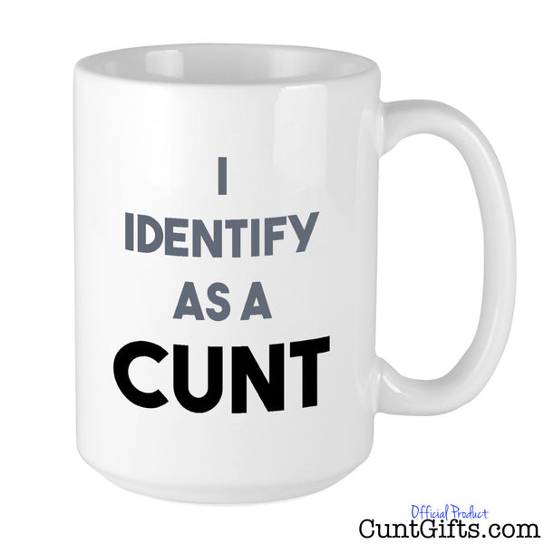I Identify as a cunt mug