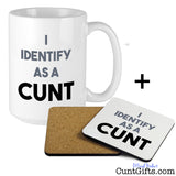 I Identify as a cunt mug and Drinks Coaster