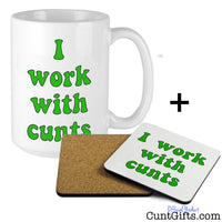 I Work With Cunts Mug and Drinks Coaster