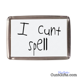 I Cunt Spell - Magnet