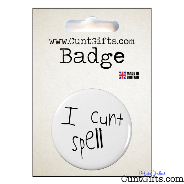 I Cunt Spell - Pin Badge in Packaging