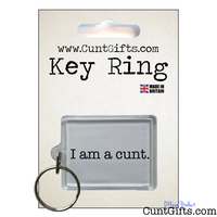I am a Cunt - Key Ring in packaging