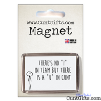 I in Team U in cunt - Magnet in Packaging