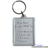 If My Humour Offends You Cunt - Key Ring