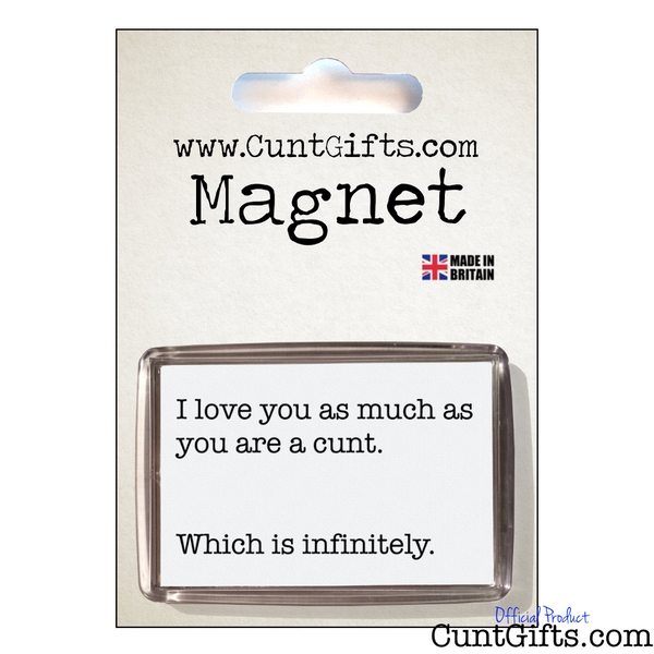 Infinitely a Cunt - Magnet in Packaging