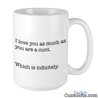 Infinitely a Cunt - Mug