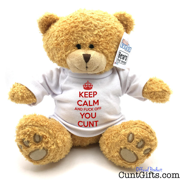 Keep Calm and Fuck Off You Cunt - Teddy Bear