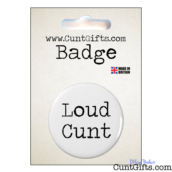 Loud Cunt - Badge & Packaging