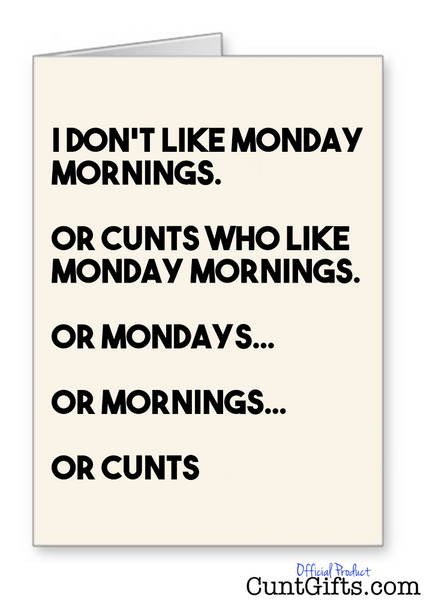 "Monday Morning & Cunts" - Card
