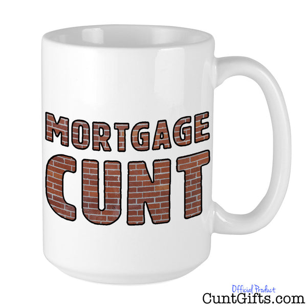 Mortgage Cunt - Mug