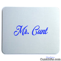 Mr Cunt - Mouse Mat