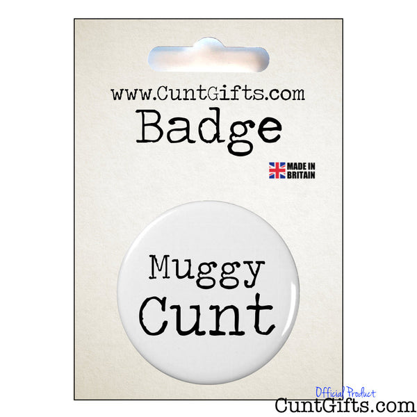 Muggy Cunt - Badge & Packagning