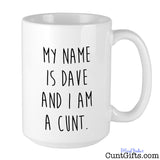 My name is - Personalised Cunt Mug na
