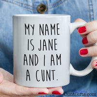My name is - Personalised Cunt Mug held in denim jacket