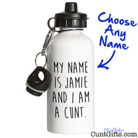 My name is - Personalised Cunt Water Bottle in White