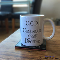 OCD Obnoxious Cunt Disorder - Mug on table