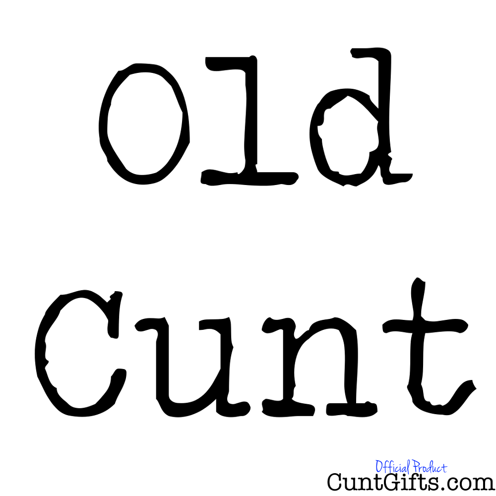 Old Cunt Apron Cunt Ts