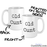 Old Cunt - Mug showing both sides