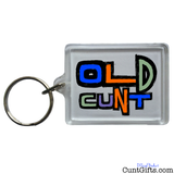"Old Cunt" - Keyring