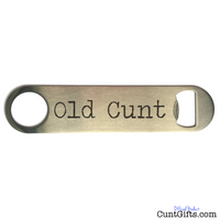 "Old Cunt" - Bottle Opener