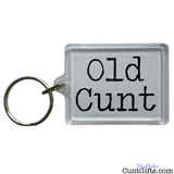 "Old Cunt" - Key ring