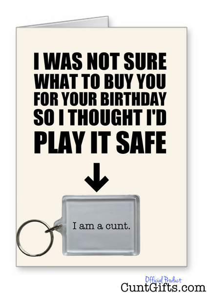 "I am a cunt" - Birthday Card & Keyring Combo