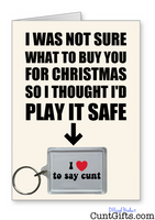 "I love to say cunt" - Christmas Card & Keyring Combo