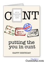 "Putting the you in cunt" Birthday Card