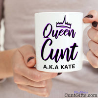 Queen Cunt Mug being held with both hands