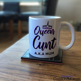 Queen Cunt AKA Mum - Mug on Coffee Table