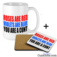 Roses are red you are a cunt - Mug and Drinks Coaster