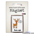 Rude-olph Fucking Cunt - Magnet in Packaging