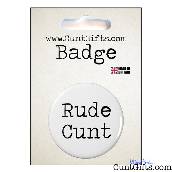 Rude Cunt - Badge & Packaging